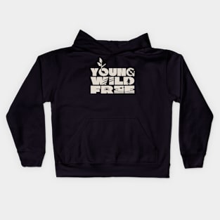 Young Wild and Free - Dark Theme Kids Hoodie